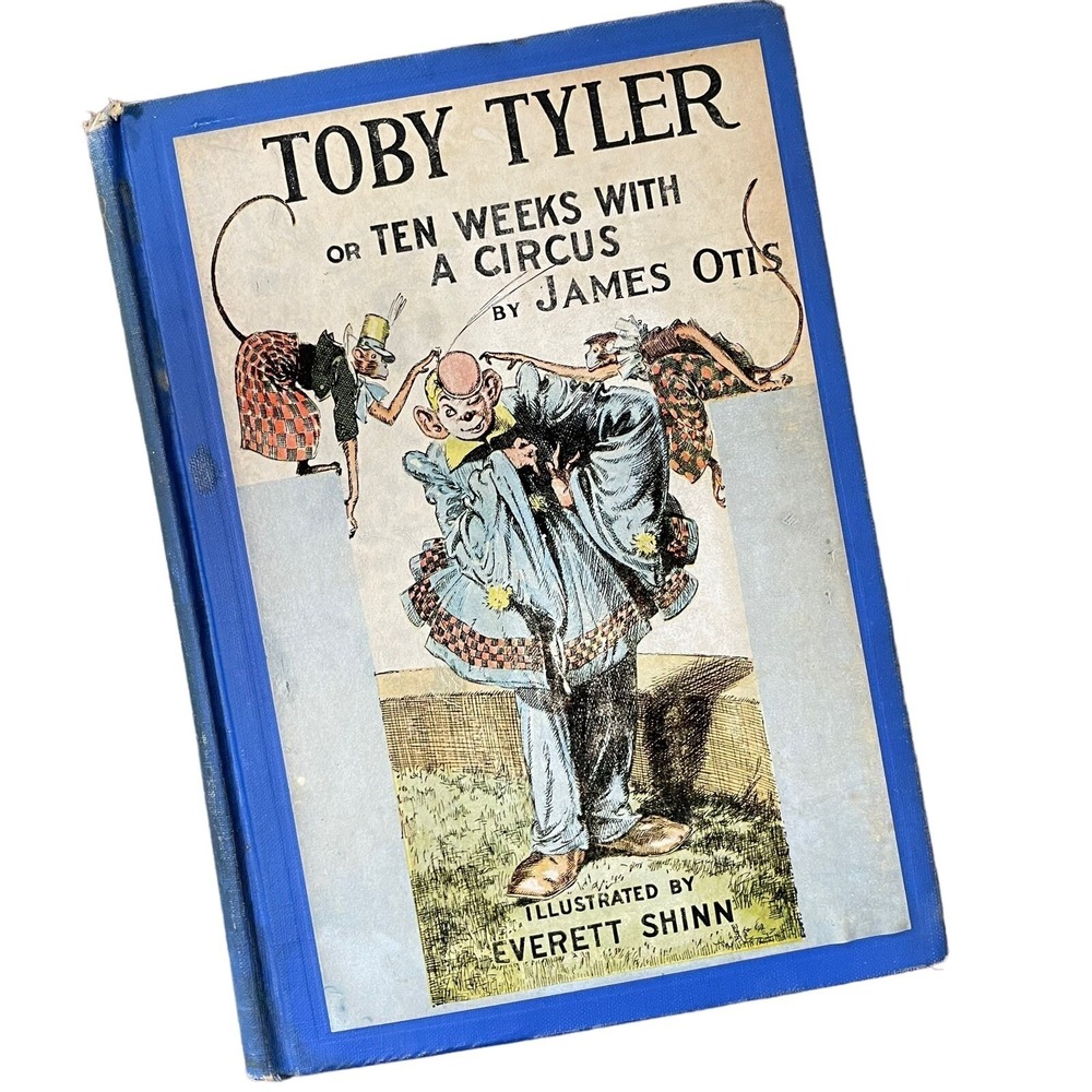 Antique TOBY TYLER OR 10 WEEKS WITH‎ A CIRCUS By James Otis- 1937 Edition VG